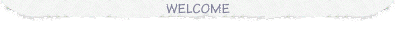Welcome